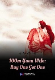 100m Yuan Wife: Buy One Get One