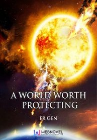 A World Worth Protecting