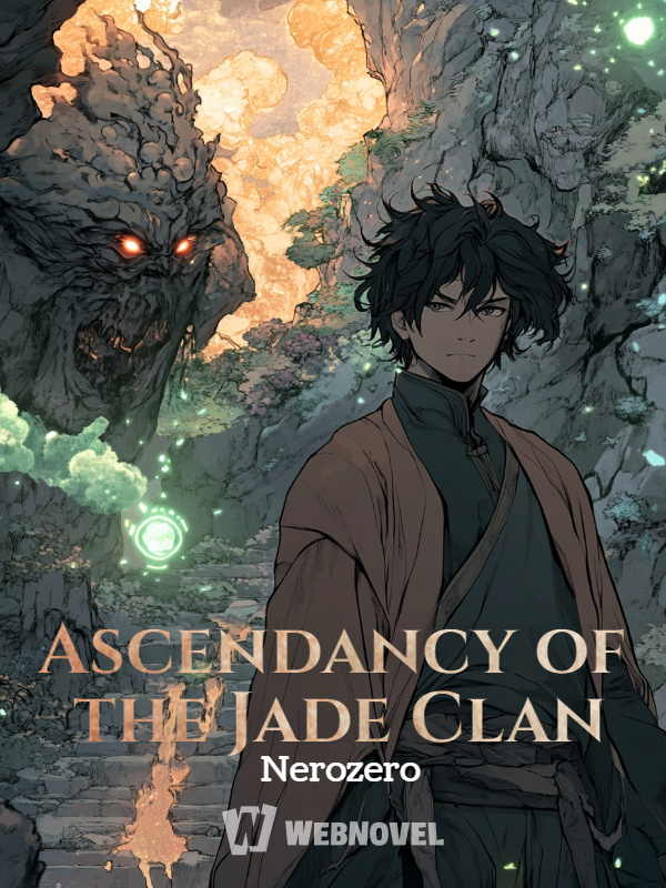 Ascendancy of the Jade Clan