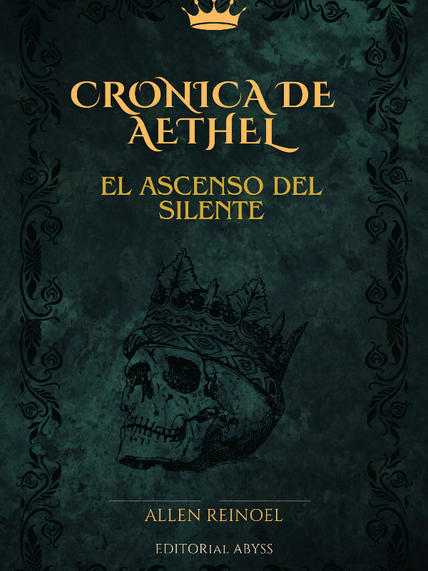 Cronica de Aethel: El ascenso del silente