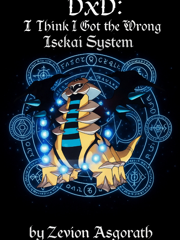 DxD: I Think I Got the Wrong Isekai System