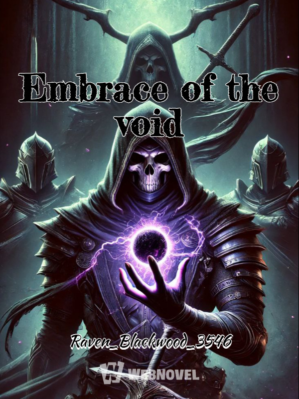 Embrace of the void