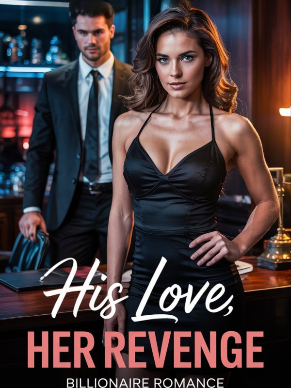 His Love, Her Revenge