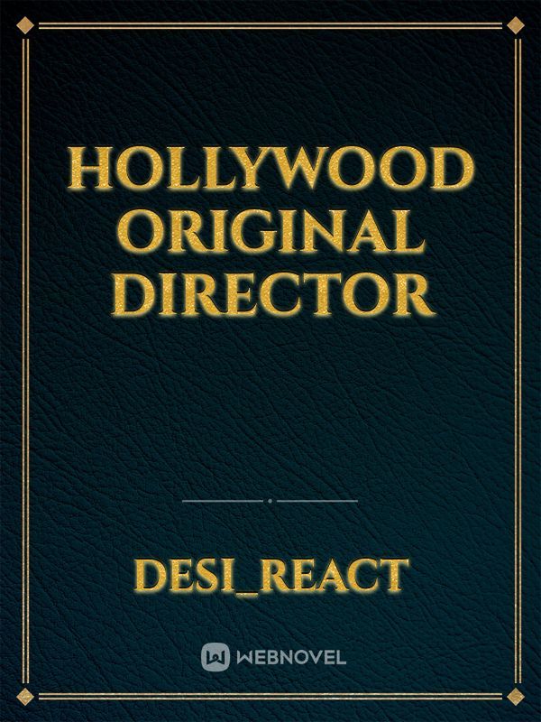 Hollywood original director