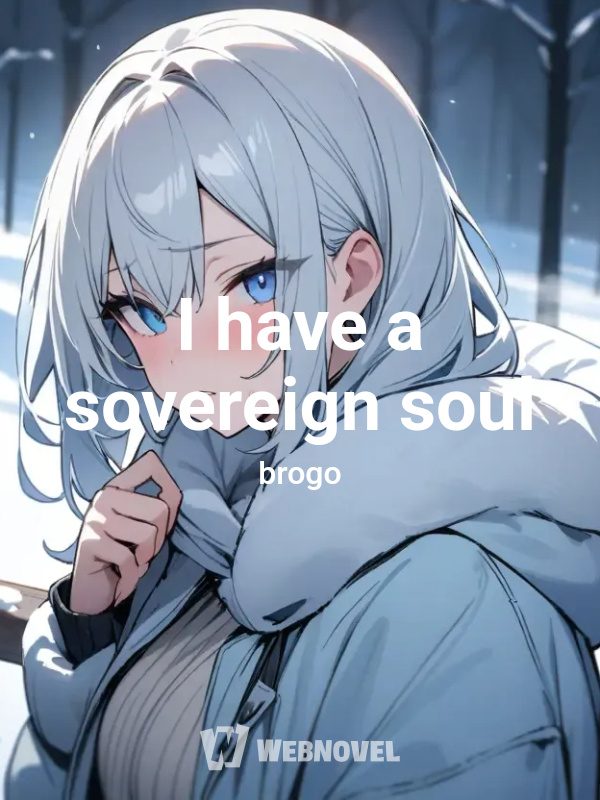 I have a sovereign soul