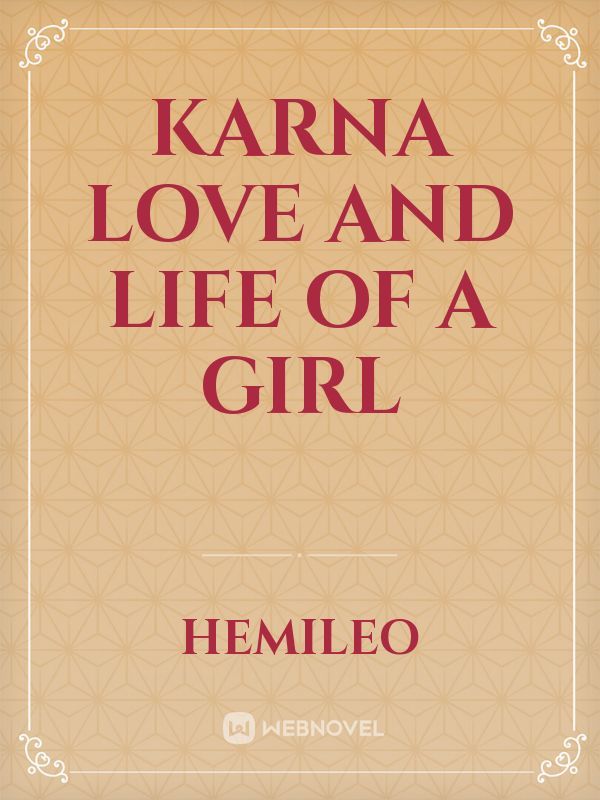 KARNA love and life of a girl
