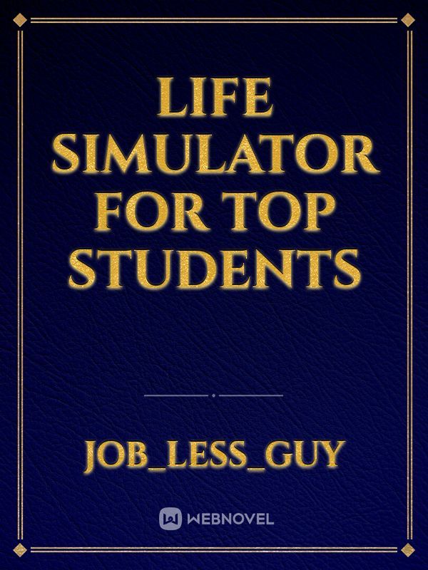 life simulator for top students