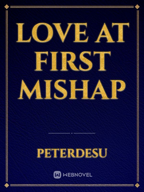 Love at First Mishap