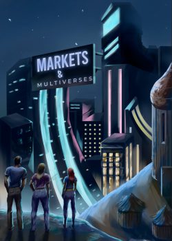 Markets and Multiverses (A Serial Transmigration LitRPG)