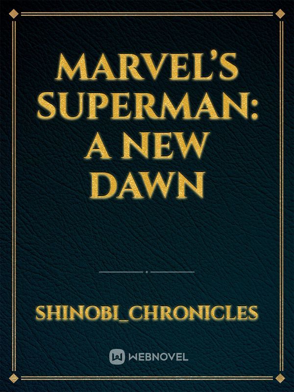 Marvel’s Superman: A New Dawn