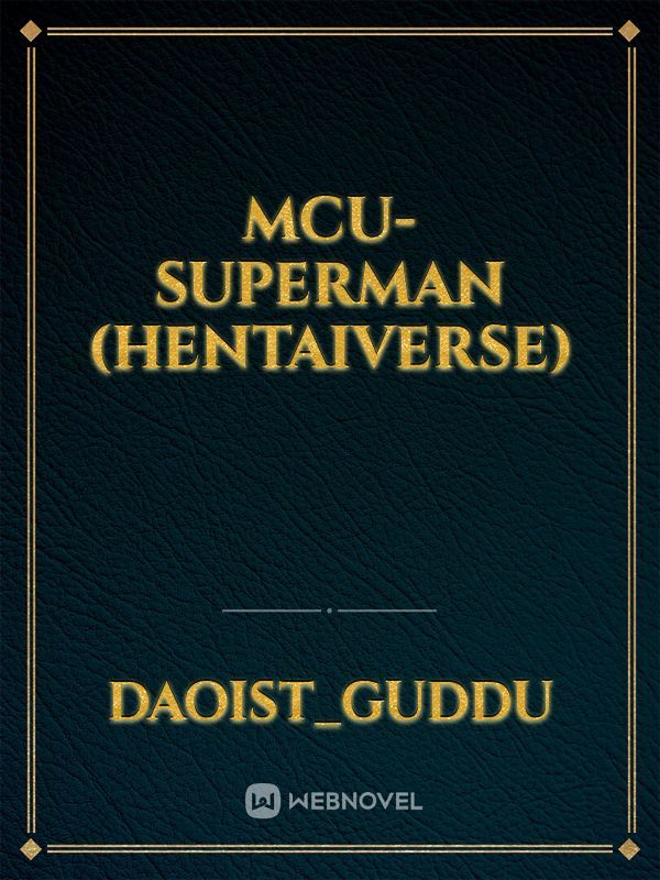 MCU- Superman (HentaiVerse)