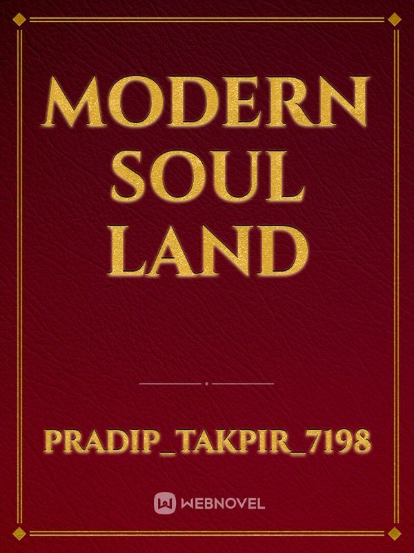 Modern soul land