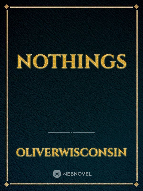 nothings