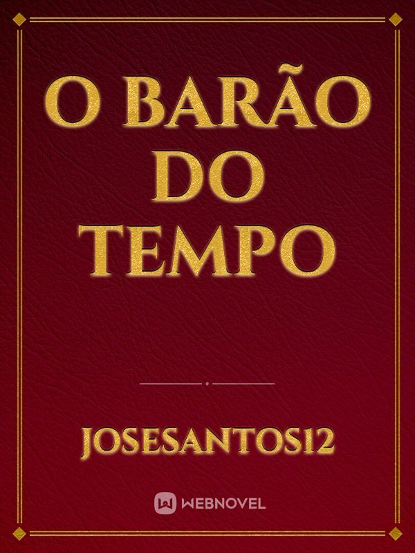 O Barão do tempo