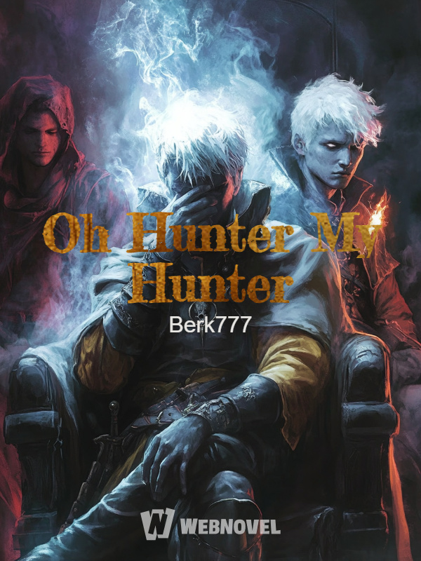 Oh Hunter My Hunter