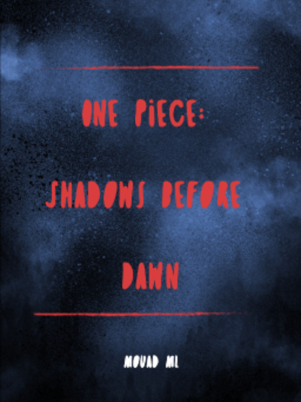 One Piece: Shadows Before Dawn