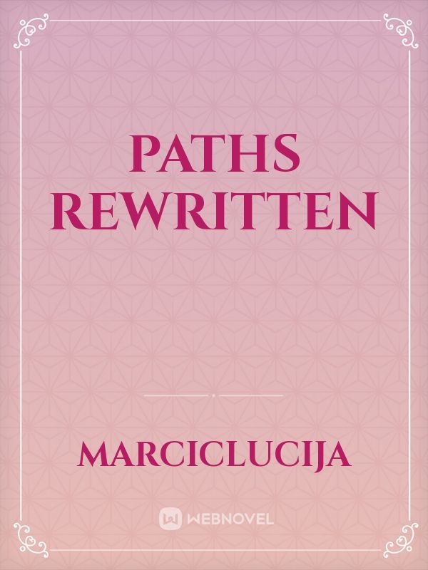 Paths Rewritten
