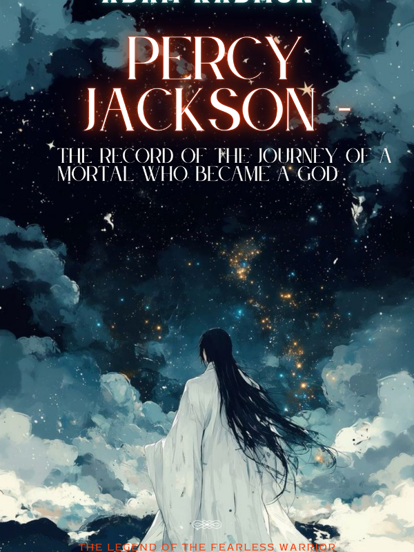 Percy Jackson - The Record of The Journey of a Mortal Who Become a God