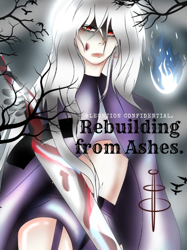 Re: Rebuilding From Ashes