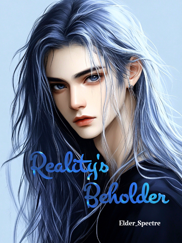 Reality's Beholder