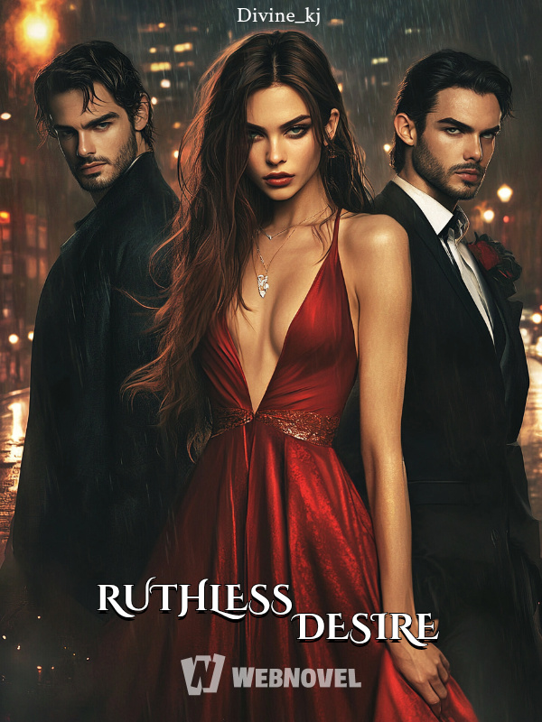 RUTHLESS DESIRE