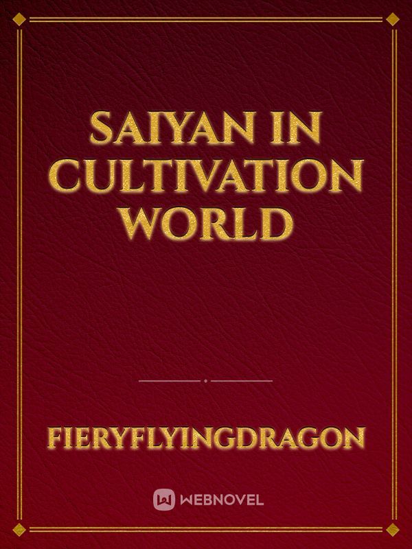 Saiyan in Cultivation world