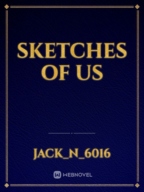 SKETCHES OF US