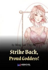 Strike Back, Proud Goddess!