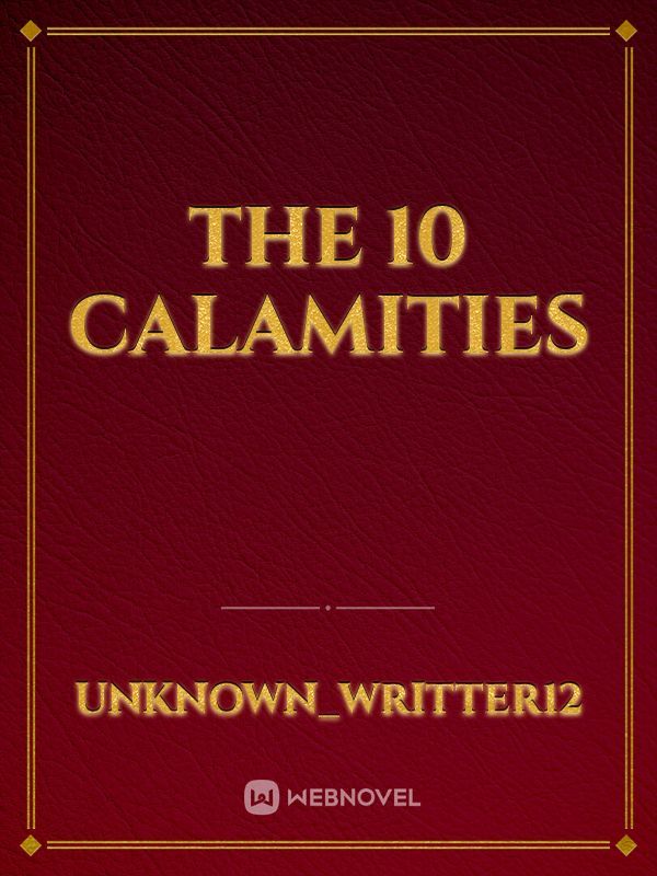 The 10 Calamities