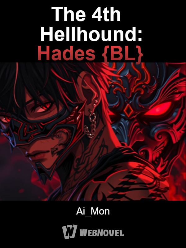 The 4th Hellhound: Hades {BL}