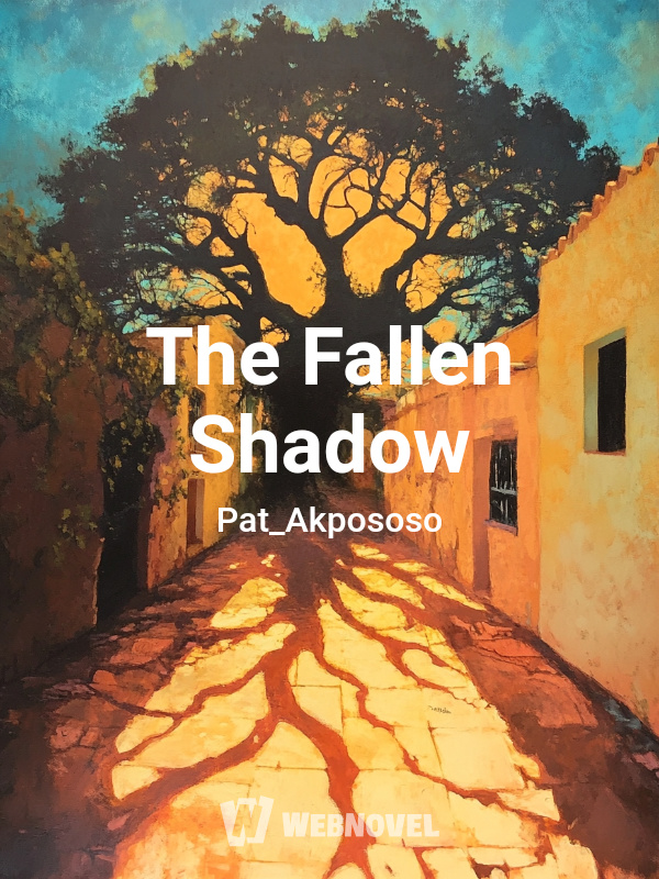 The Fallen Shadow