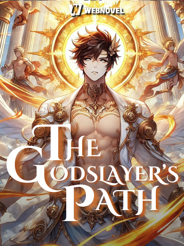 The Godslayer's Path