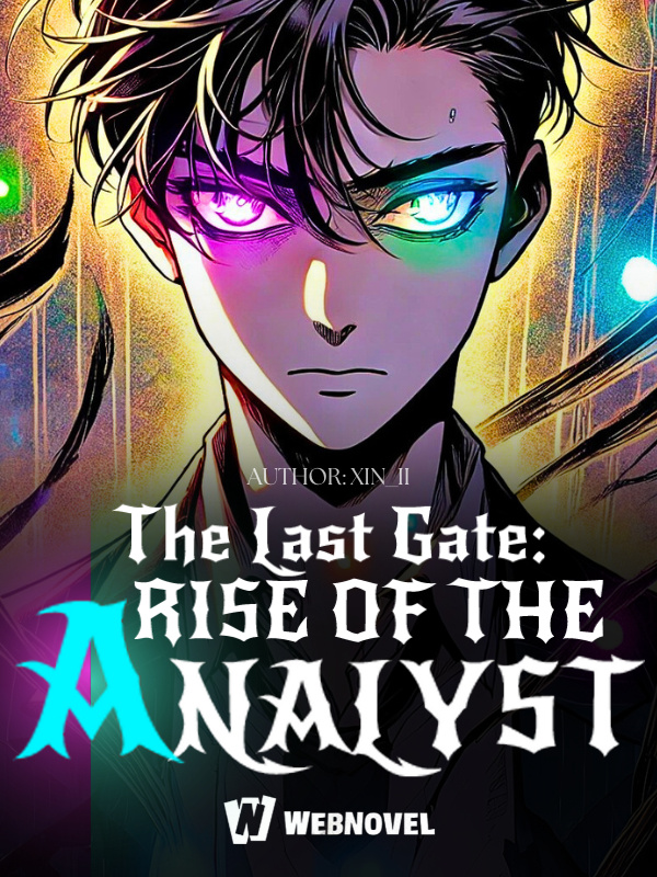 The Last Gate: Rise of the Analyst