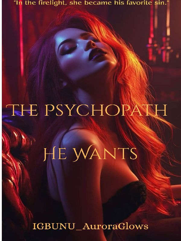The Psychopath He Wants