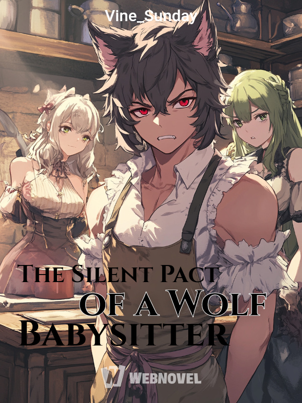 The Silent Pact of a Wolf Babysitter