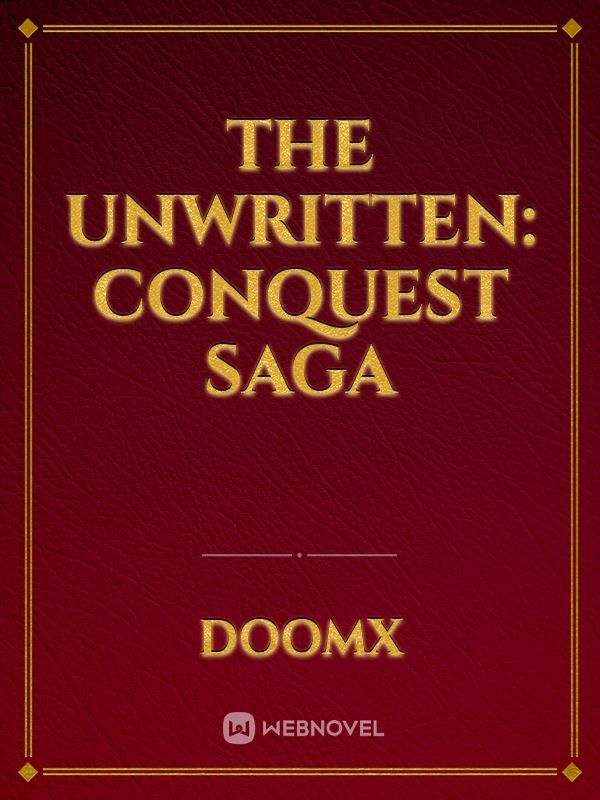 The Unwritten: Conquest Saga