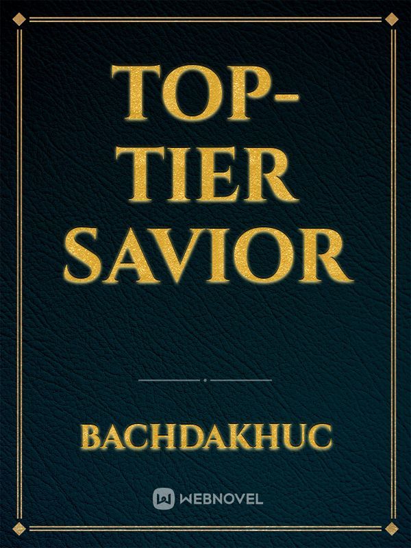 Top-tier Savior