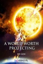 A World Worth Protecting