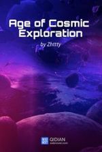 Age of Cosmic Exploration