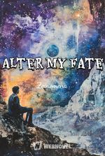 Alter My Fate