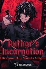 Author's Incarnation: I Became My Novel's Villain