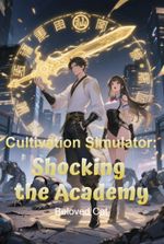 Cultivation Simulator: Shocking the Academy