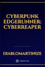 Cyberpunk Edgerunner: CyberReaper