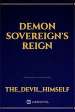 DEMON SOVEREIGN'S REIGN