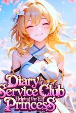 Diary Of Service Club, Helping The Elf Princess