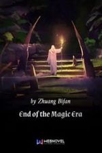 End of the Magic Era