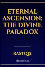 Eternal Ascension: The Divine Paradox