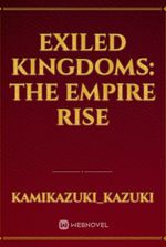 Exiled Kingdoms: The Empire Rise