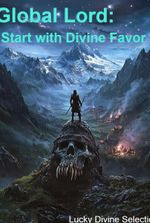 Global Lord: Start with Divine Favor