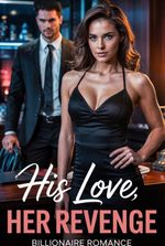 His Love, Her Revenge